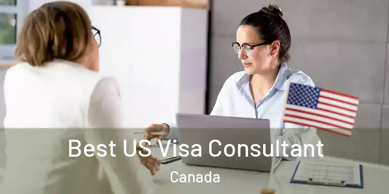  Best US Visa Consultant Canada