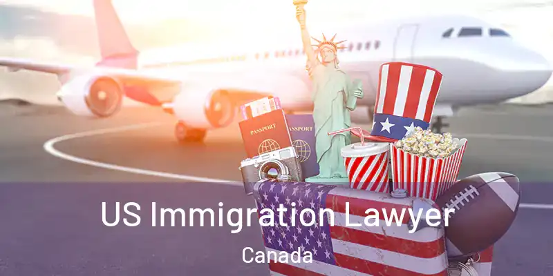  US Immigration Lawyer Canada