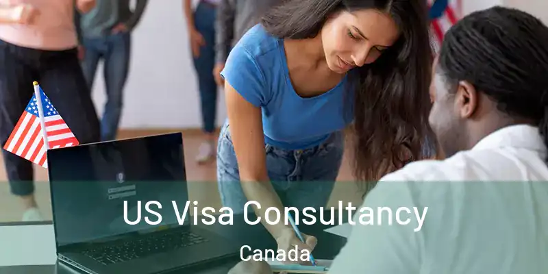  US Visa Consultancy Canada