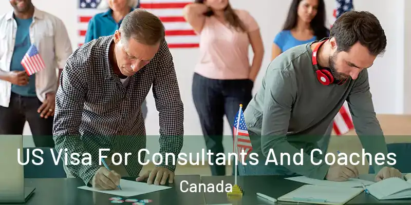  US Visa For Consultants And Coaches Canada