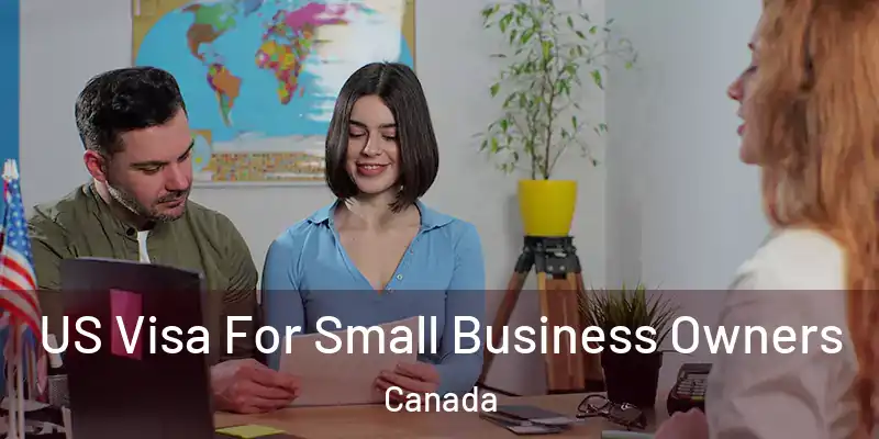  US Visa For Small Business Owners Canada