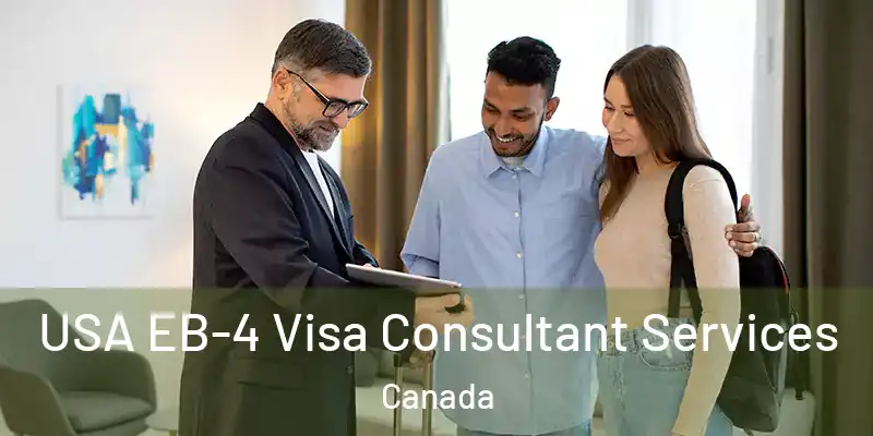  USA EB-4 Visa Consultant Services Canada